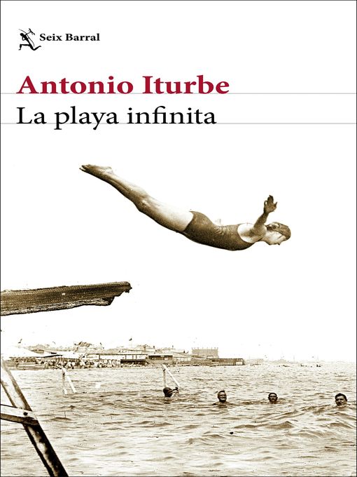 Title details for La playa infinita by Antonio Iturbe - Available